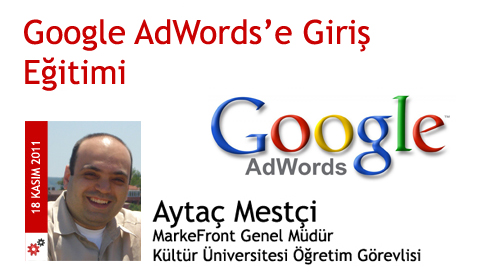 18 Kasım 2011: Google AdWords’e Giriş Eğitimi